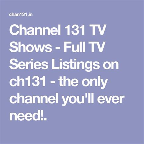 channel 131 tv shows online.